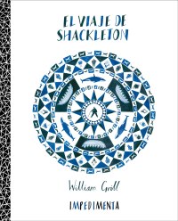 El viaje de Shackleton. William Grill